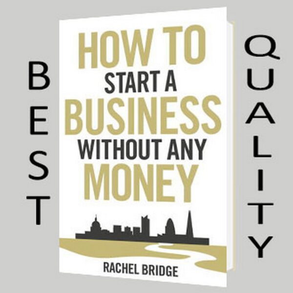How to Start a Business Without Any Money Book by Rachel Bridge